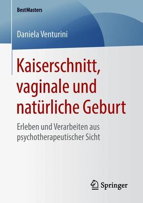 Venturini |  Kaiserschnitt, vaginale und natürliche Geburt | Buch |  Sack Fachmedien