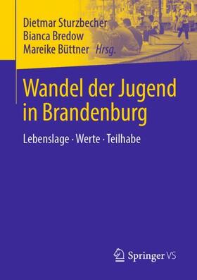 Sturzbecher / Büttner / Bredow |  Wandel der Jugend in Brandenburg | Buch |  Sack Fachmedien