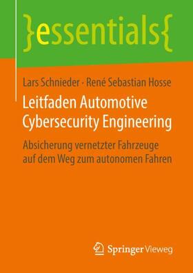 Schnieder / Hosse |  Hosse, R: Leitfaden Automotive Cybersecurity Engineering | Buch |  Sack Fachmedien