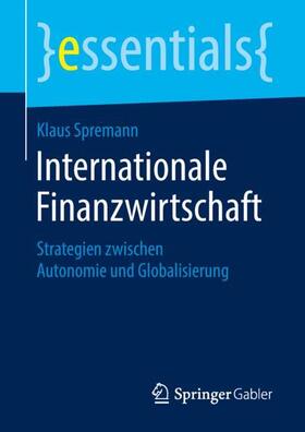 Spremann |  Internationale Finanzwirtschaft | Buch |  Sack Fachmedien