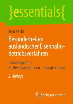 Pachl |  Besonderheiten ausländischer Eisenbahnbetriebsverfahren | Buch |  Sack Fachmedien