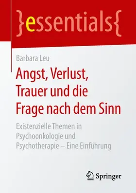 Leu |  Angst, Verlust, Trauer und die Frage nach dem Sinn | Buch |  Sack Fachmedien