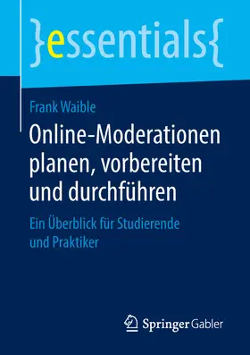 Waible |  Online-Moderationen planen, vorbereiten und durchführen | eBook | Sack Fachmedien