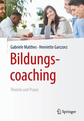 Garczorz / Matthes |  Bildungscoaching | Buch |  Sack Fachmedien