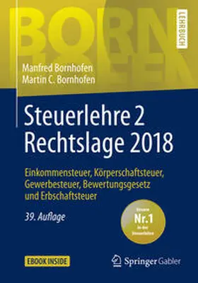 Bornhofen |  Steuerlehre 2 Rechtslage 2018 | eBook | Sack Fachmedien