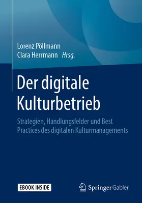 Pöllmann / Herrmann |  Der digitale Kulturbetrieb | eBook | Sack Fachmedien