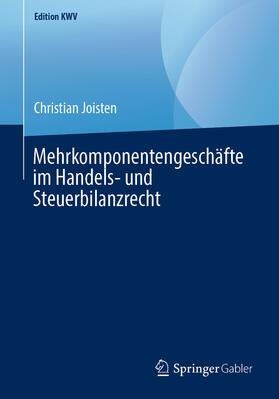 Joisten |  Mehrkomponentengeschäfte im Handels- und Steuerbilanzrecht | eBook | Sack Fachmedien