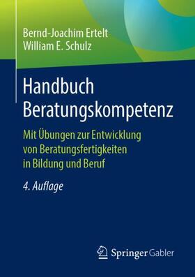 Schulz / Ertelt |  Handbuch Beratungskompetenz | Buch |  Sack Fachmedien