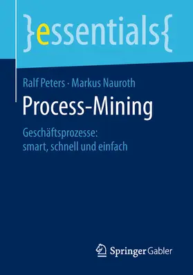 Peters / Nauroth |  Process-Mining | eBook | Sack Fachmedien