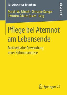 Schnell / Schulz-Quach / Dunger |  Pflege bei Atemnot am Lebensende | Buch |  Sack Fachmedien