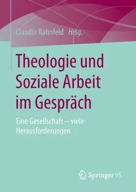 Rahnfeld |  Theologie und Soziale Arbeit im Gespräch | Buch |  Sack Fachmedien