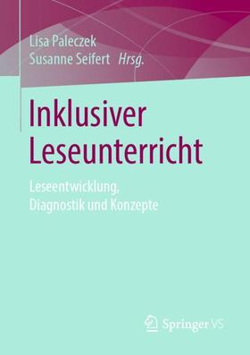 Seifert / Paleczek |  Inklusiver Leseunterricht | Buch |  Sack Fachmedien