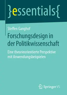 Ganghof |  Forschungsdesign in der Politikwissenschaft | eBook | Sack Fachmedien