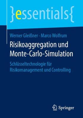 Wolfrum / Gleißner |  Risikoaggregation und Monte-Carlo-Simulation | Buch |  Sack Fachmedien