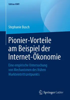 Busch |  Pionier-Vorteile am Beispiel der Internet-Ökonomie | Buch |  Sack Fachmedien