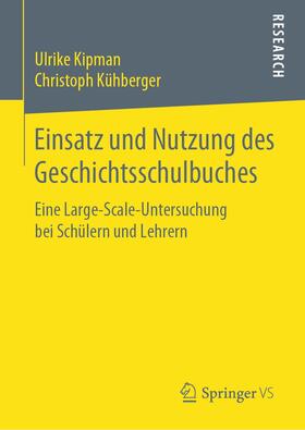 Kühberger / Kipman |  Einsatz und Nutzung des Geschichtsschulbuches | Buch |  Sack Fachmedien