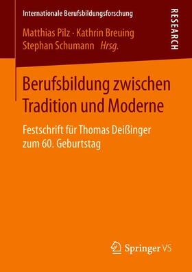 Pilz / Schumann / Breuing |  Berufsbildung zwischen Tradition und Moderne | Buch |  Sack Fachmedien