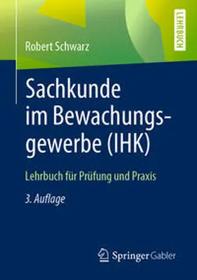 Schwarz |  Sachkunde im Bewachungsgewerbe (IHK) | eBook | Sack Fachmedien