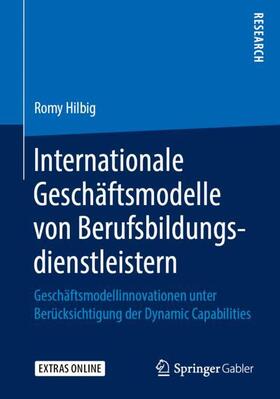 Hilbig |  Internationale Geschäftsmodelle von Berufsbildungsdienstleistern | Buch |  Sack Fachmedien