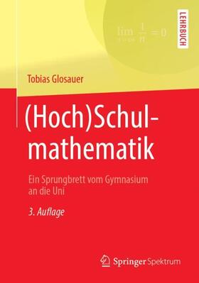 Glosauer |  (Hoch)Schulmathematik | Buch |  Sack Fachmedien