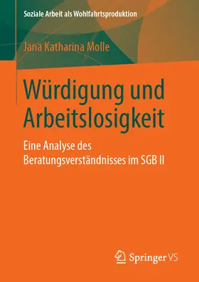 Molle |  Würdigung und Arbeitslosigkeit | eBook | Sack Fachmedien