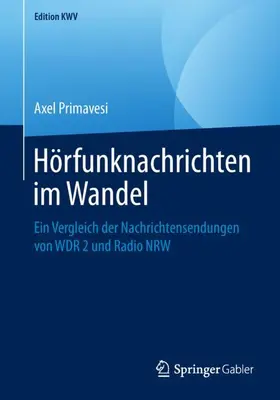 Primavesi |  Hörfunknachrichten im Wandel | Buch |  Sack Fachmedien