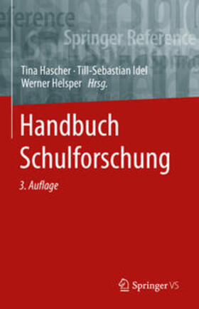 Hascher / Idel / Helsper |  Handbuch Schulforschung | eBook | Sack Fachmedien