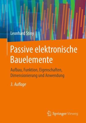 Stiny |  Passive elektronische Bauelemente | Buch |  Sack Fachmedien