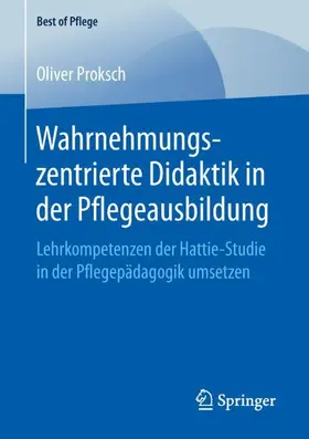 Proksch |  Wahrnehmungszentrierte Didaktik in der Pflegeausbildung | Buch |  Sack Fachmedien