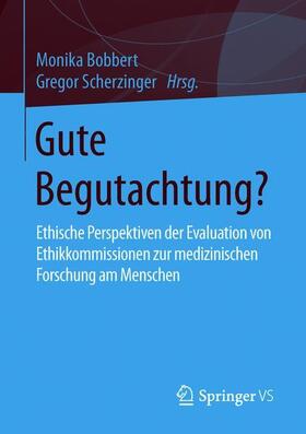 Scherzinger / Bobbert |  Gute Begutachtung? | Buch |  Sack Fachmedien