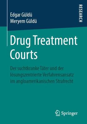 Güldü |  Drug Treatment Courts | Buch |  Sack Fachmedien
