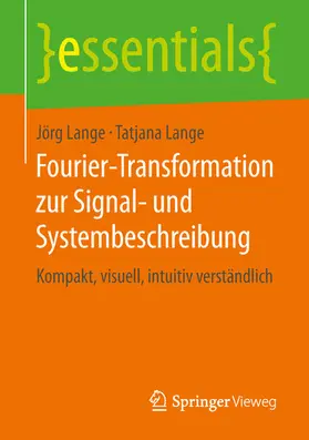 Lange |  Fourier-Transformation zur Signal- und Systembeschreibung | eBook | Sack Fachmedien