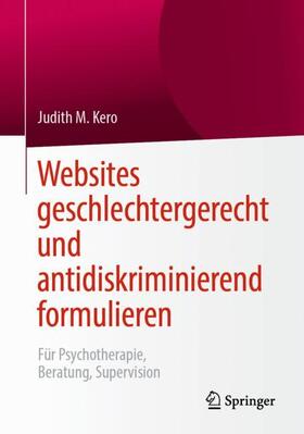 Kero |  Websites geschlechtergerecht und antidiskriminierend formulieren | Buch |  Sack Fachmedien