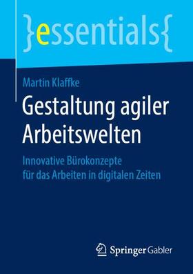 Klaffke |  Gestaltung agiler Arbeitswelten | Buch |  Sack Fachmedien