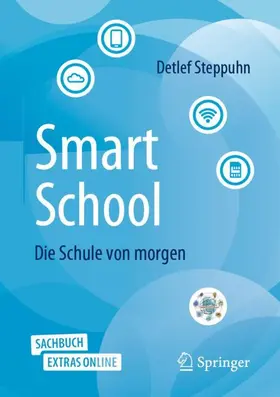 Steppuhn / Pinto |  SmartSchool - Die Schule von morgen | Buch |  Sack Fachmedien