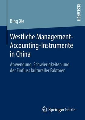 Xie |  Westliche Management-Accounting-Instrumente in China | Buch |  Sack Fachmedien