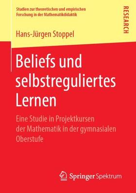 Stoppel |  Beliefs und selbstreguliertes Lernen | Buch |  Sack Fachmedien