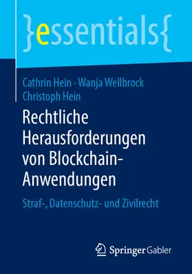 Hein / Wellbrock |  Rechtliche Herausforderungen von Blockchain-Anwendungen | eBook | Sack Fachmedien