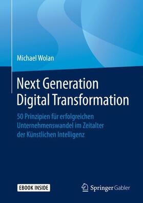 Wolan |  Wolan, M: Next Generation Digital Transformation | Buch |  Sack Fachmedien
