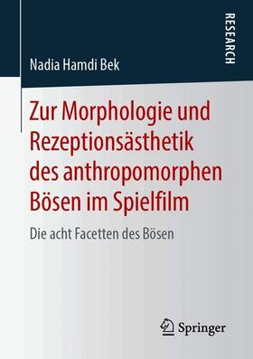 Hamdi Bek |  Zur Morphologie und Rezeptionsästhetik des anthropomorphen Bösen im Spielfilm | Buch |  Sack Fachmedien
