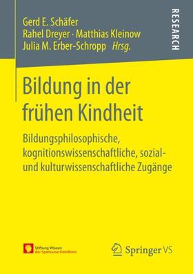Schäfer / Erber-Schropp / Dreyer |  Bildung in der frühen Kindheit | Buch |  Sack Fachmedien