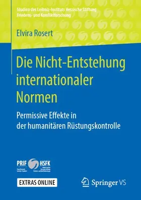 Rosert |  Die Nicht-Entstehung internationaler Normen | Buch |  Sack Fachmedien