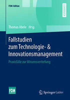 Abele |  Fallstudien zum Technologie- & Innovationsmanagement | eBook | Sack Fachmedien