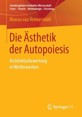van Reimersdahl |  Die Ästhetik der Autopoiesis | Buch |  Sack Fachmedien