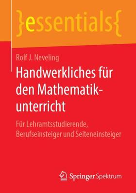 Neveling |  Handwerkliches für den Mathematikunterricht | Buch |  Sack Fachmedien