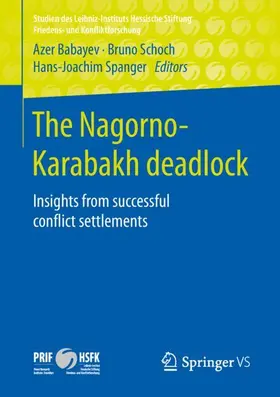 Babayev / Spanger / Schoch |  The Nagorno-Karabakh deadlock | Buch |  Sack Fachmedien