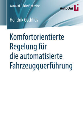 Oschlies |  Komfortorientierte Regelung für die automatisierte Fahrzeugquerführung | eBook | Sack Fachmedien