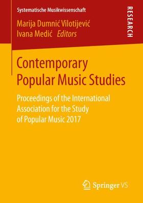 Medic / Dumnic Vilotijevic / Dumnic Vilotijevic |  Contemporary Popular Music Studies | Buch |  Sack Fachmedien
