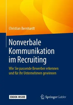 Bernhardt |  Nonverbale Kommunikation im Recruiting | Buch |  Sack Fachmedien