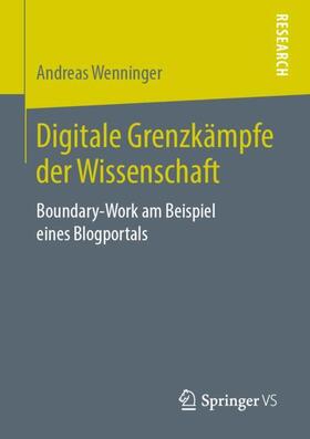 Wenninger |  Digitale Grenzkämpfe der Wissenschaft | Buch |  Sack Fachmedien